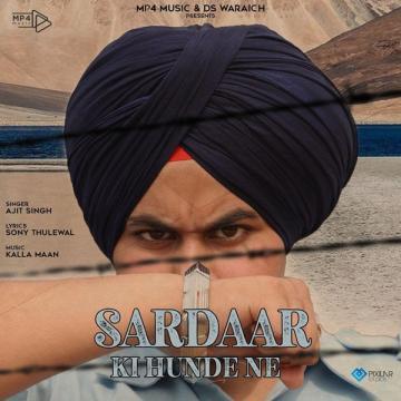download Sardaar-Ki-Hunde-Ne Ajit Singh mp3